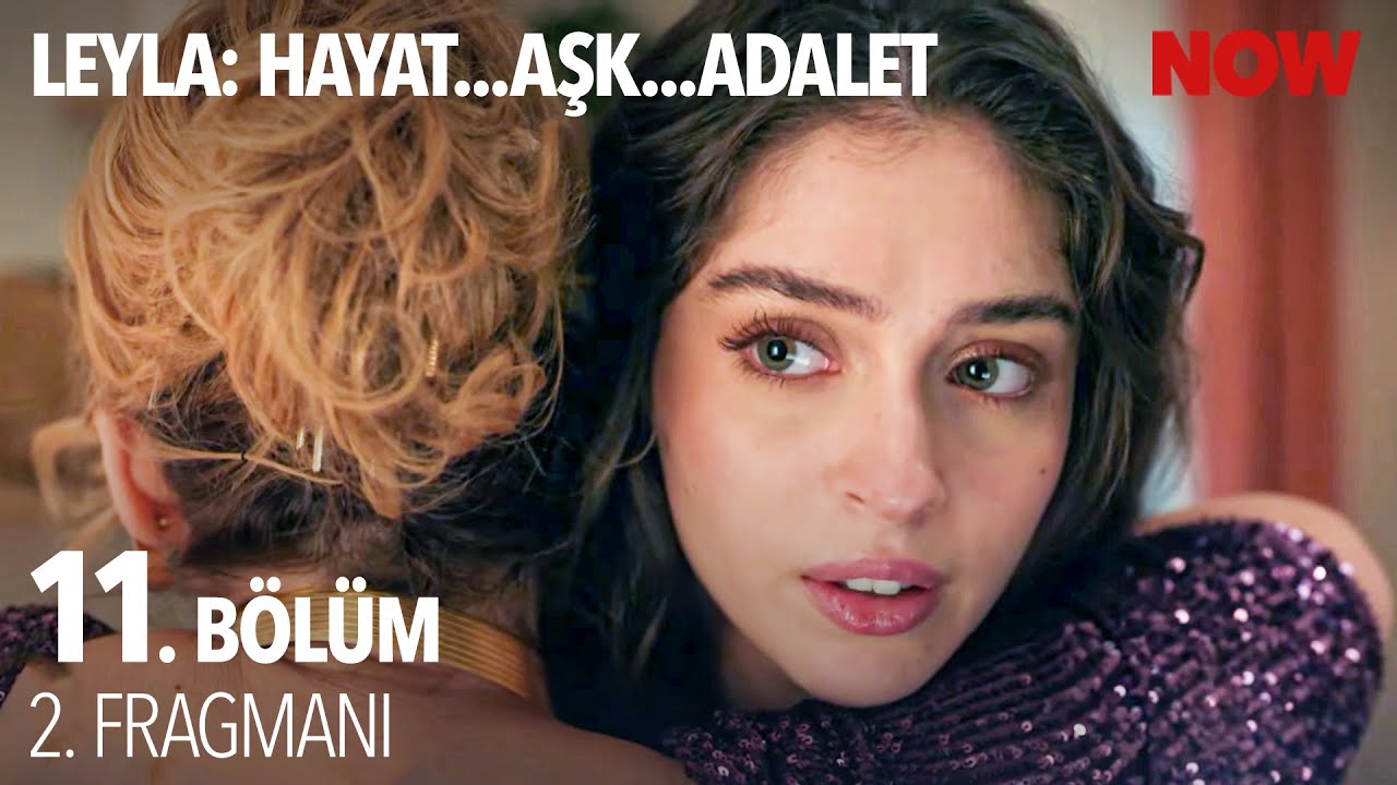 Leyla: Hayat Aşk Adalet 11.Bölüm 2.Fragmanı