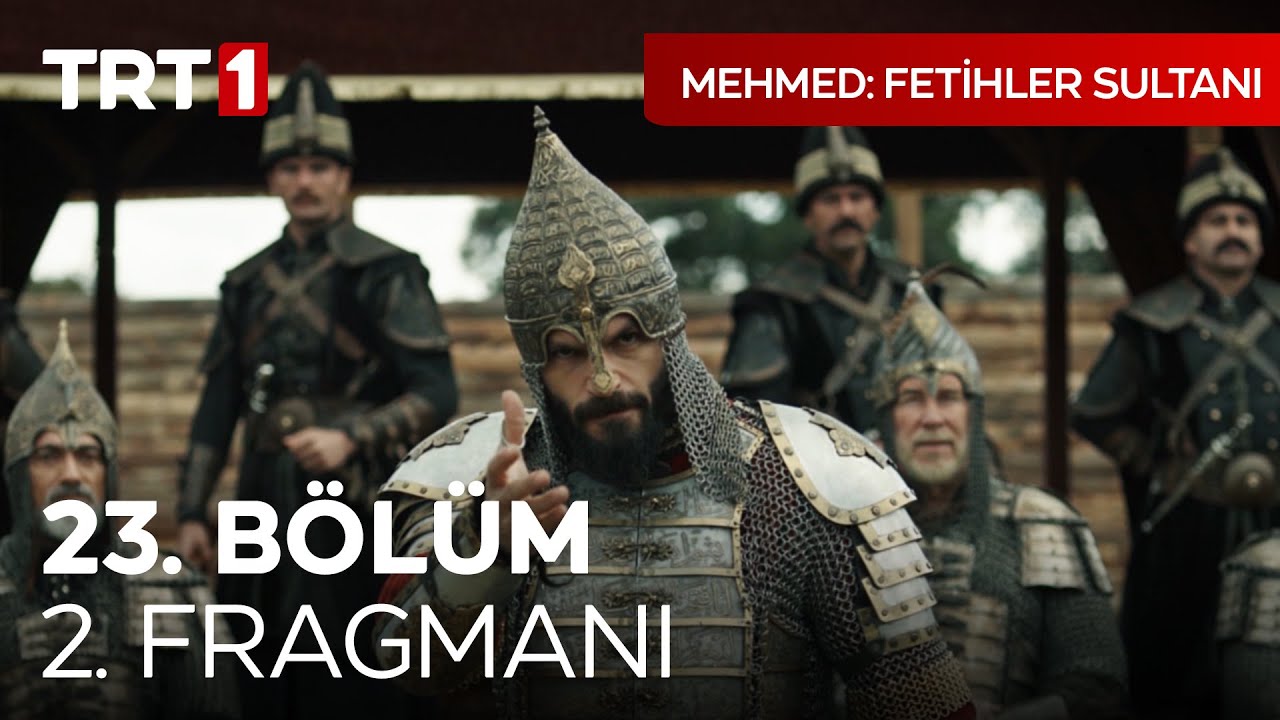 Mehmed Fetihler Sultanı 23.Bölüm 2.Fragmanı