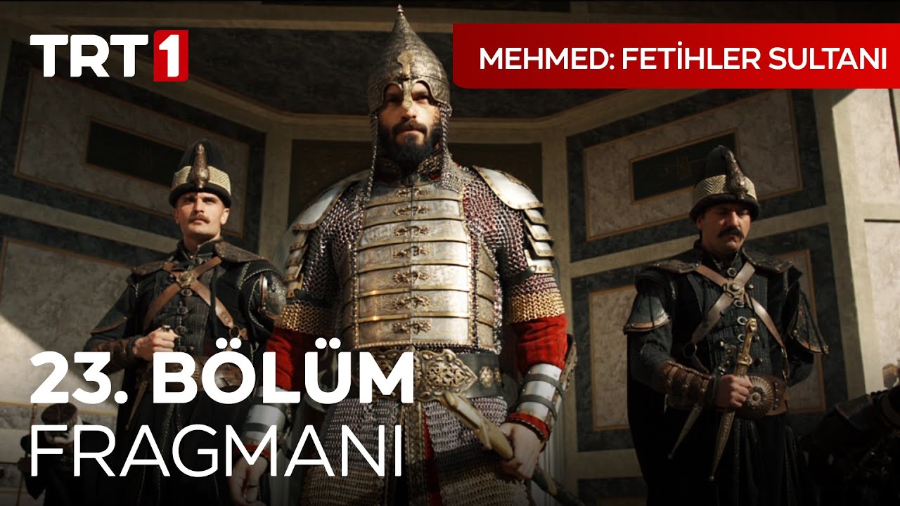 Mehmed Fetihler Sultanı 23.Bölüm Fragmanı