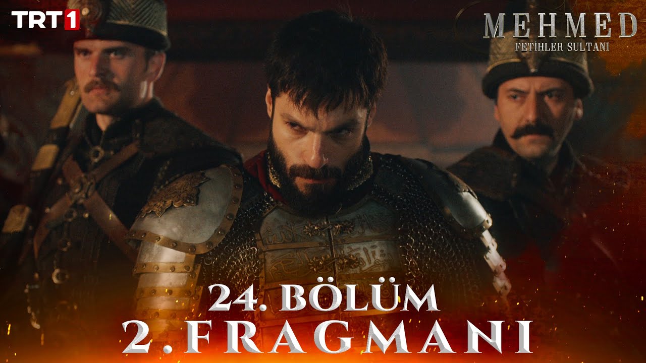 Mehmed Fetihler Sultanı 24.Bölüm 2.Fragmanı