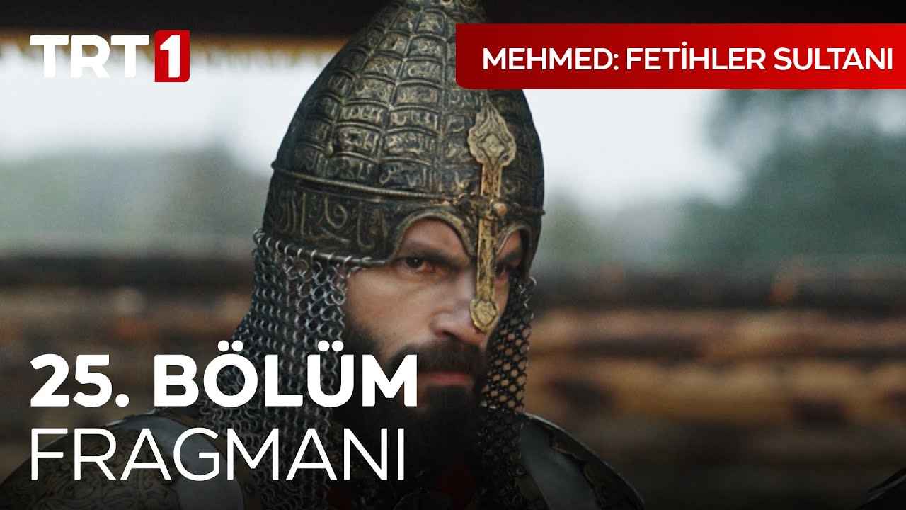 Mehmed Fetihler Sultanı 25.Bölüm Fragmanı