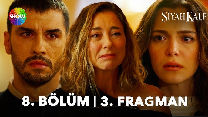 Siyah Kalp 8.Bölüm 3.Fragmanı