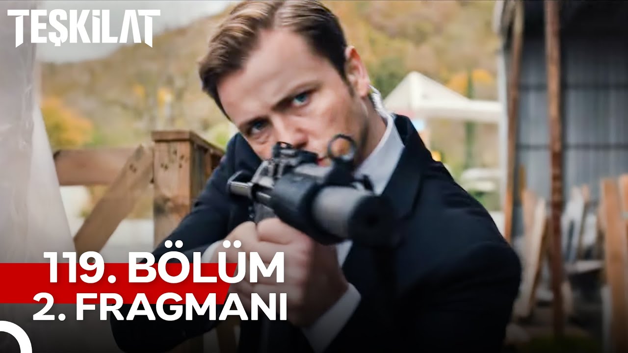 Teşkilat 119.Bölüm 2.Fragmanı