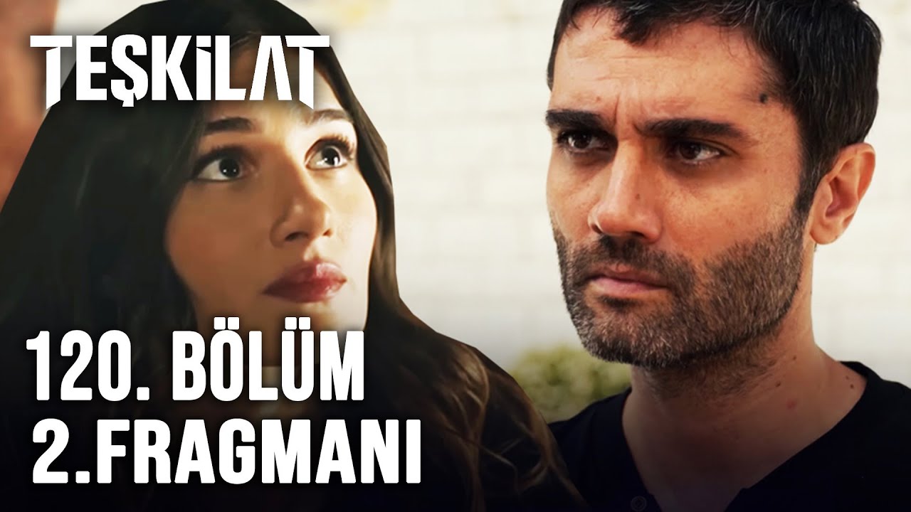 Teşkilat 120.Bölüm 2.Fragmanı