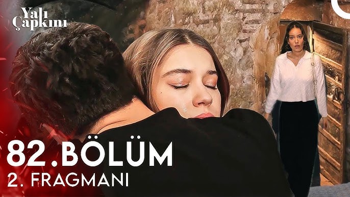 Yalı Çapkını 82.Bölüm 2.Fragmanı