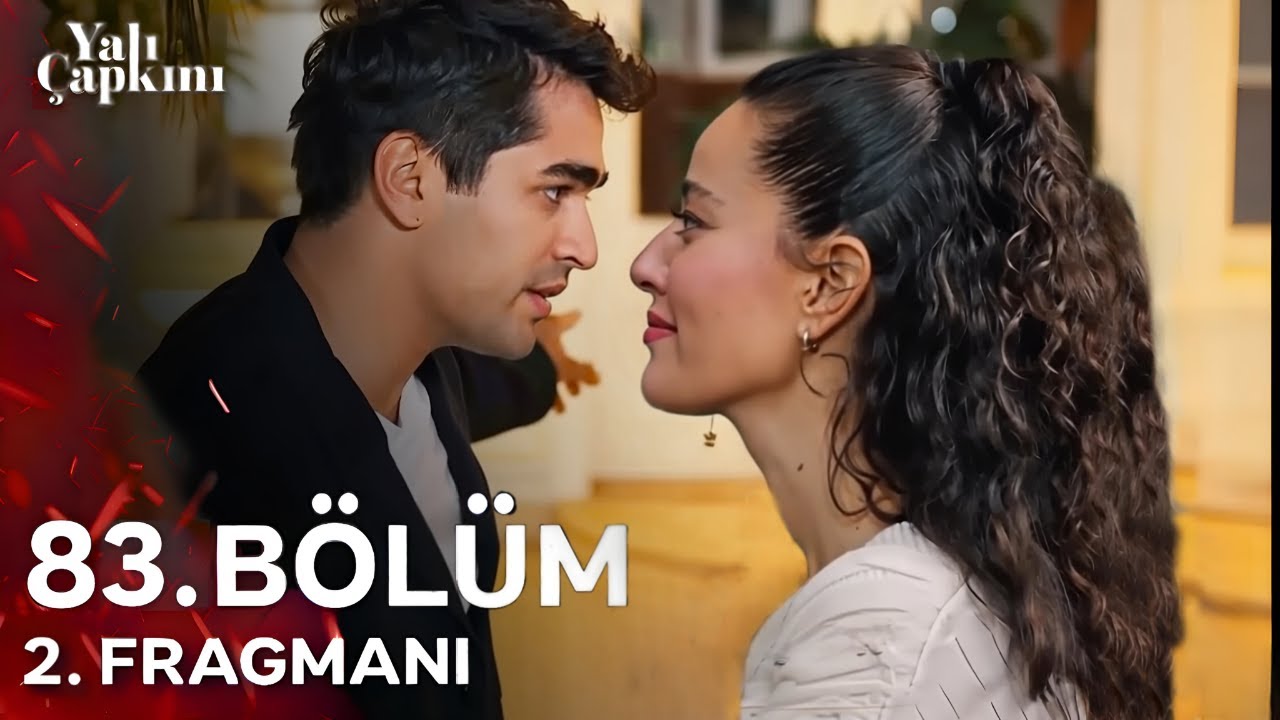 Yalı Çapkını 83.Bölüm 2.Fragmanı