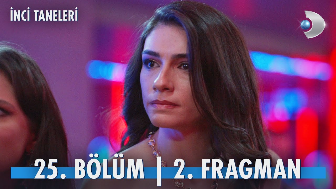 İnci Taneleri 25.Bölüm 2.Fragmanı