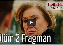 Fazilet Hanım ve Kızları 2. Bölüm Fragman