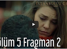 İstanbullu Gelin 5. Bölüm 2. Fragman