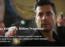 Evlat Kokusu 6. Bölüm 3. Fragmanı