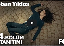 Çoban Yıldızı 14. Bölüm Fragman