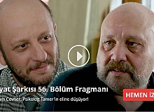 Hayat Şarkısı 56. Bölüm Fragmanı