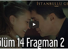 İstanbullu Gelin 14. Bölüm 2. Fragman