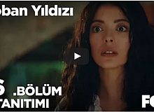 Çoban Yıldızı 16. Bölüm 1. Fragman