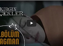 Kırgın Çiçekler 87.Bölüm Fragmanı