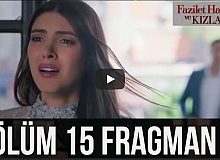 Fazilet Hanım ve Kızları 15. Bölüm Fragmanı