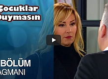 Çocuklar Duymasın 24. Bölüm Fragman