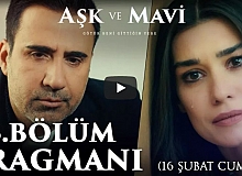 Aşk Ve Mavi 53.Bölüm Fragman