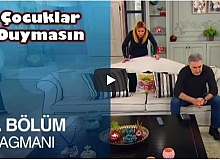 Çocuklar Duymasın 28. Bölüm Fragman