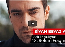 Siyah Beyaz Aşk 18.Bölüm Fragman