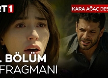 Kara Ağaç Destanı 21.Bölüm 3.Fragmanı