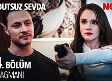 Hudutsuz Sevda 44.Bölüm Fragmanı