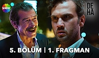 Deha 5.Bölüm Fragmanı