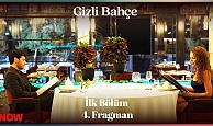 Gizli Bahçe 1.Bölüm 4.Fragmanı