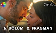 Siyah Kalp 6.Bölüm 2.Fragmanı