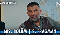 Arka Sokaklar 689.Bölüm 2.Fragmanı