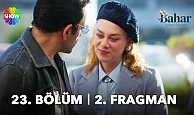 Bahar 23. Bölüm 2. Fragmanı