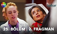 Bahar 25.Bölüm 2.Fragmanı