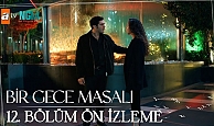 Bir Gece Masalı 12.Bölüm Önizleme