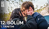 Deha 12.Bölüm Fragmanı