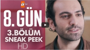 8. Gün 3. Bölüm İlk Sahne Fragman