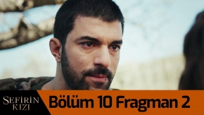 Sefirin Kızı 10.Bölüm 2.Fragmanı