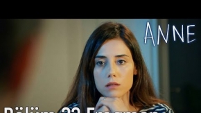 Anne 23. Bölüm Fragmanı