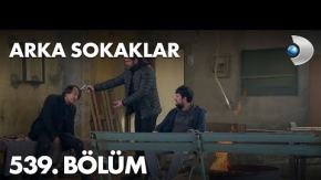 Arka Sokaklar 539. Bölüm Fragmanı