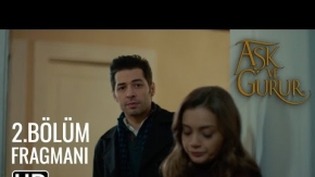 Aşk Ve Gurur 2.Bölüm Fragmanı