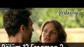 Ateşböceği 12. Bölüm 3. Fragman