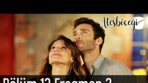 Ateşböceği 13. Bölüm 2. Fragman