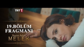 Benim Adım Melek 19.Bölüm Fragmanı