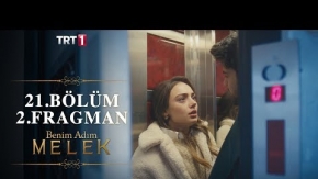 Benim Adım Melek 21.Bölüm 2.Fragmanı