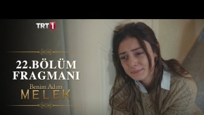 Benim Adım Melek 22.Bölüm Fragmanı