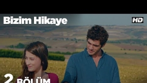 Bizim Hikaye 2. Bölüm 1. Tanıtımı