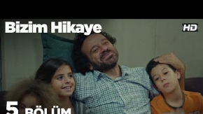 Bizim Hikaye 5. Bölüm 1. Tanıtımı