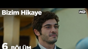 Bizim Hikaye 6. Bölüm 2. Tanıtımı