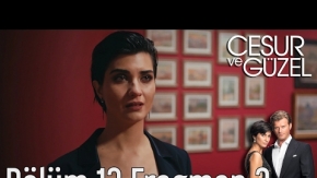 Cesur ve Güzel 13. Bölüm 3. Fragman