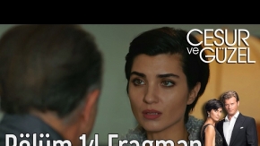 Cesur ve Güzel 14. Bölüm Fragman