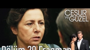 Cesur ve Güzel 28. Bölüm Fragman